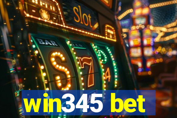 win345 bet